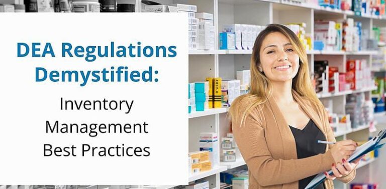 DEA Regulations Demystified: Inventory Management Best Practices